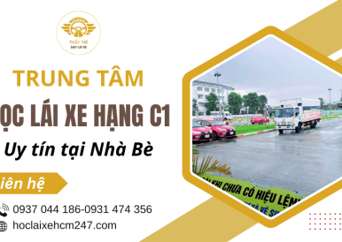 Học lái xe hạng C1 trọn gói tại Nhà Bè - Giảng dạy dễ hiểu, lịch học linh hoạt